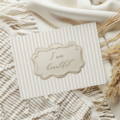 "I am beautiful" - affirmation